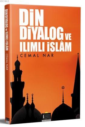 Din Diyalog ve Ilımlı İslam | Cemal Nar | Özgü Yayınları