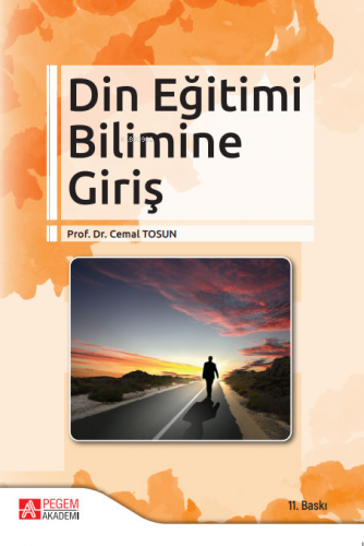 Din Eğitimi Bilimine Giriş | Cemal Tosun | Pegem Akademi Yayıncılık