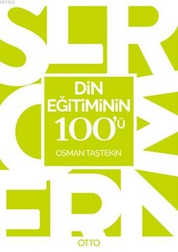 Din Eğitiminin 100'ü | Osman Taştekin | Otto Yayınları