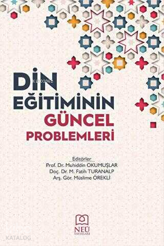 Din Eğitiminin Güncel Problemleri | Muhiddin Okumuşlar | Necmettin Erb