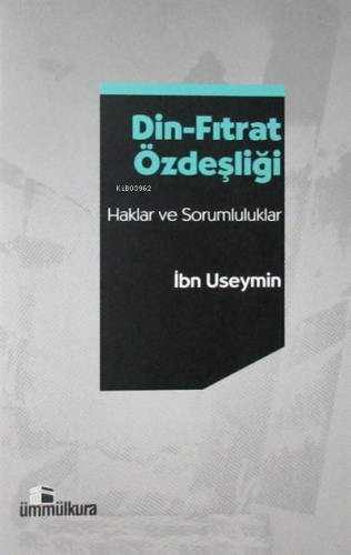 Din-Fıtrat Özdeşliği | Muhammed b. Salih El-Useymîn | Ümmül Kura Yayın