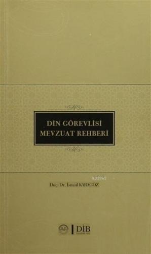 Din Görevlisi Mevzuat Rehberi | İsmail Karagöz | Diyanet İşleri Başkan