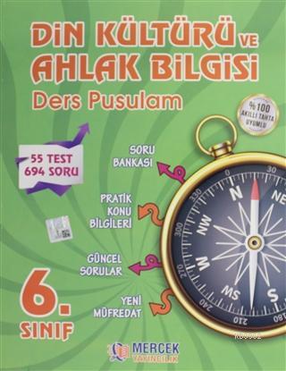 Din Kültürü ve Ahlak Bilgisi Ders Pusulam 6. Sınıf 55 Test 694 Soru | 