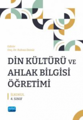 Din Kültürü Ve Ahlak Bilgisi Öğretimi- İlkokul 4. Sınıf | Rıdvan Demir