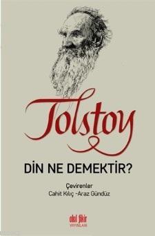 Din Ne Demektir? | Lev Nikolayeviç Tolstoy | Akıl Fikir Yayınları