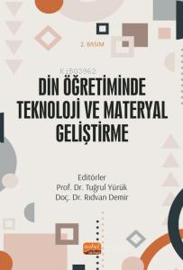 Din Öğretiminde Teknoloji ve Materyal Geliştirme | Tuğrul Yürük | Nobe