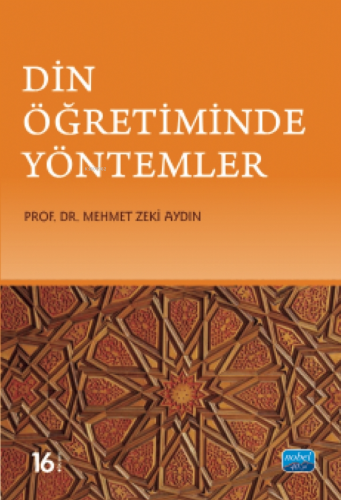 Din Öğretiminde Yöntemler | Mehmet Zeki Aydın | Nobel Akademik Yayıncı