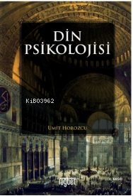 Din Psikolojisi | Ümit Horozcu | Rağbet Yayınları