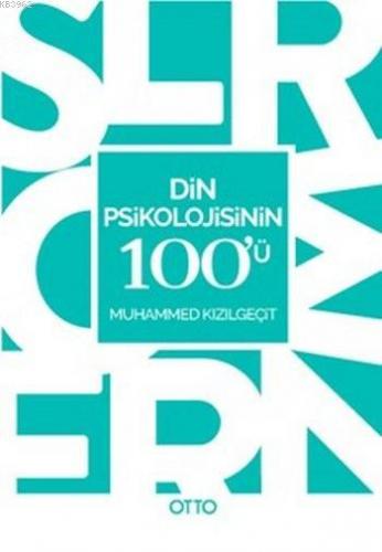 Din Psikolojisinin 100'ü | Muhammed Kızılgeçit | Otto Yayınları