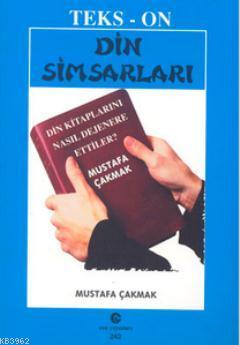 Din Simsarları Din Kitaplarını Nasıl Dejenere Ettiler? | Mustafa Çakma