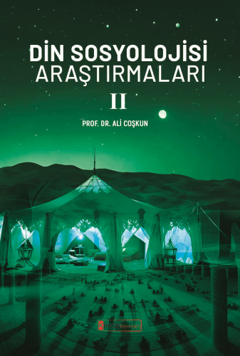 Din Sosyolojisi Araştırmaları - II | Ali Coşkun | Kimlik Yayınları