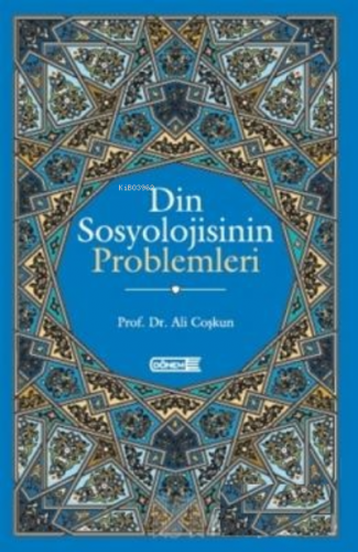 Din Sosyolojisinin Problemleri | Ali Coşkun | Dönem Yayıncılık