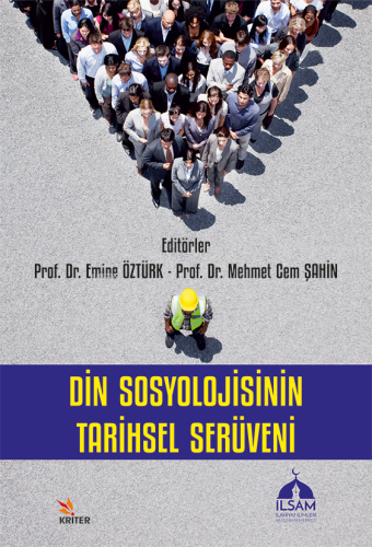 Din Sosyolojisinin Tarihsel Serüveni | Emine Öztürk | Kriter Yayınları