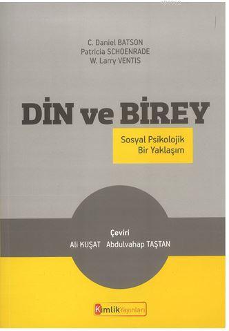 Din ve Birey (Sosyal Psikolojik Bir Yaklaşım); Din Psikolojisi | C. Da