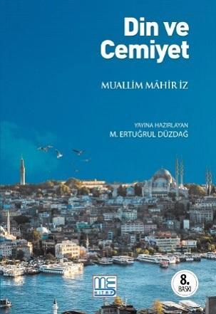 Din ve Cemiyet | Muallim Mahir İz | Med Kitap