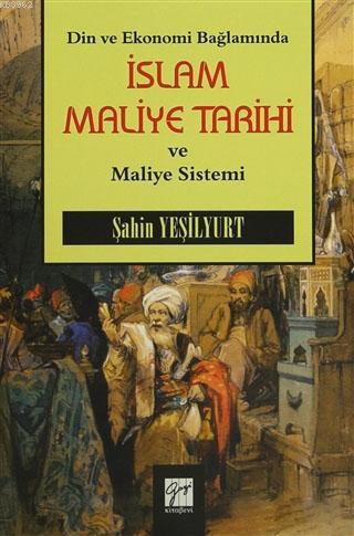 Din ve Ekonomi Bağlamında İslam Maliye Tarihi ve Maliye Sistemi | Şahi