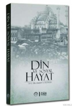 Din ve Sosyal Hayat | Fikret Karaman | Diyanet İşleri Başkanlığı