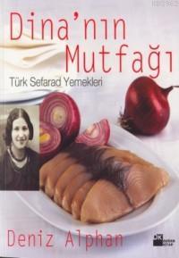 Dina'nın Mutfağı | Deniz Alphan | Doğan Kitap