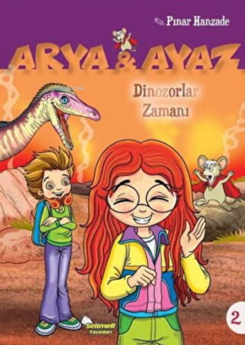 Dinazorlar Zamanı - Arya ve Ayaz 2 | Pınar Hanzade | Selimer Yayınları