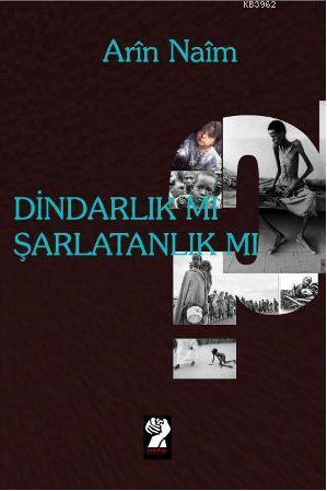 Dindarlık mı Şarlatanlık mı? | Arin Naim | İştirak Yayınları