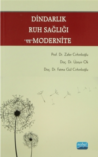 Dindarlık, Ruh Sağlığı ve Modernite | Fatma Gül Cirhinlioğlu | Nobel A