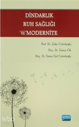 Dindarlık, Ruh Sağlığı ve Modernite | Fatma Gül Cirhinlioğlu | Nobel A