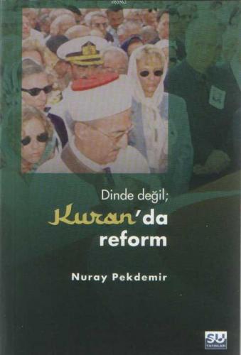 Dinde Değil Kuran'da Reform | Nuray Pekdemir | Su Yayınevi