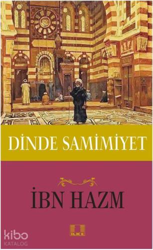 Dinde Samimiyet | İbn Hazm | İlke Yayıncılık