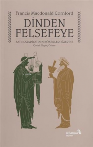 Dinden Felsefeye;Batı Nazariyatının Kökenleri Üzerine | Francis MacDon