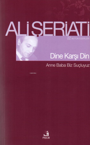 Dine Karşı Din | Ali Şeriati | Fecr Yayınları