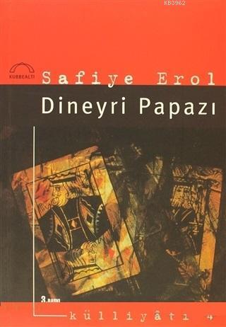 Dineyri Papazı | Safiye Erol | Kubbealtı Neşriyat