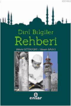 Dini Bilgiler Rehberi | Şükrü Özüdoğru | Ensar Neşriyat