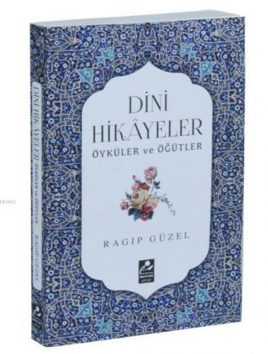 Dini Hikayeler Öyküler ve Öğütler | Ragıp Güzel | Mercan Kitap