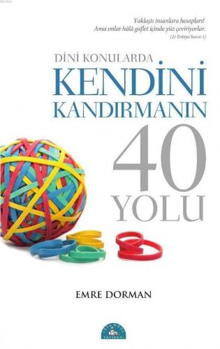 Dini Konularda Kendini Kandırmanın 40 Yolu | Emre Dorman | İstanbul Ya