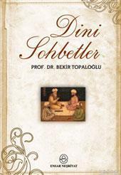 Dini Sohbetler | Bekir Topaloğlu | Ensar Neşriyat