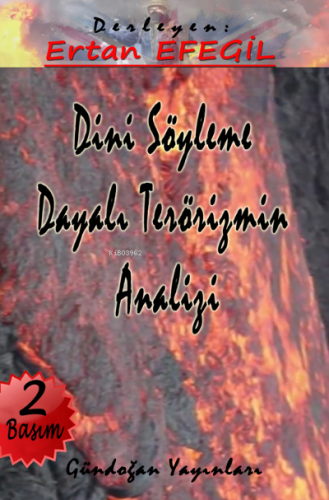 Dini Söyleme Dayalı Terörizmin Analizi | Ertan Efegil | Gündoğan Yayın