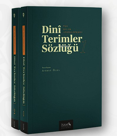 Dini Terimler Sözlüğü I-II Cilt | Ahmet Özel | İSAM (İslam Araştırmala