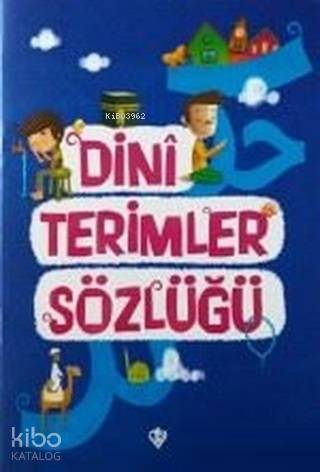 Dini Terimler Sözlüğü | Amine Kevser Karaca | Türkiye Diyanet Vakfı Ya