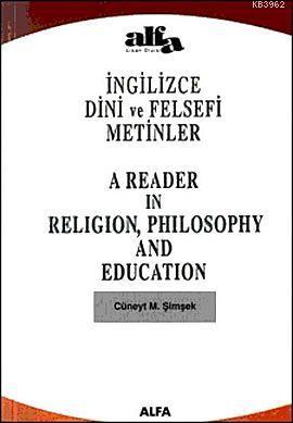 Dini ve Felsefi Metinler (İngilizce) | Cüneyt M. Şimşek | Alfa Basım Y