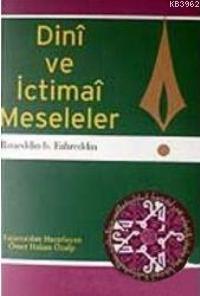 Dini ve İctimai Meseleler | Rızaeddin İnb Fahreddin | Özgü Yayınları