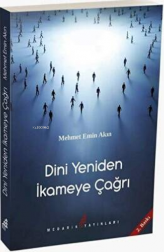 Dini Yeniden İkameye Çağrı | Mehmet Emin Akın | Medarik Yayınları