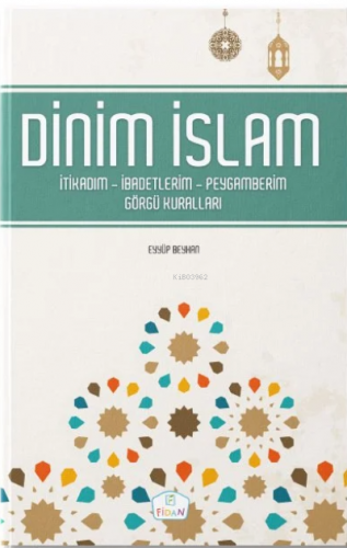 Dinim İslam | Eyyüp Beyhan | Fidan Yayınları