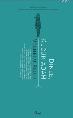 Dinle Küçük Adam | Wilhelm Reich | Araf Yayınları