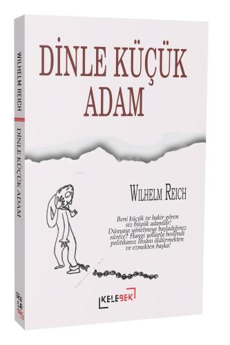 Dinle Küçük Adam | Wilhelm Reich | Kelebek Yayınevi