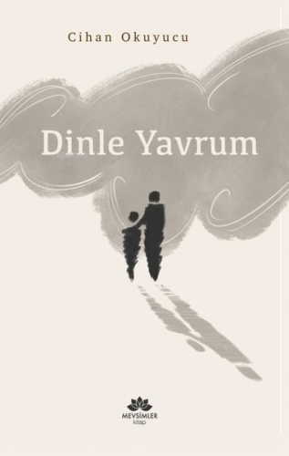 Dinle Yavrum | Cihan Okuyucu | Mevsimler Kitap