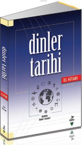 Dinler Tarihi El Kitabı | Baki Adam | Grafiker Yayınları