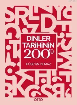 Dinler Tarihinin 200'ü; Kavram Haritaları | Hüseyin Yılmaz | Otto Yayı