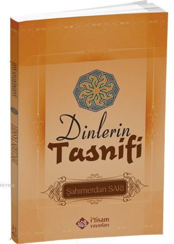 Dinlerin Tasnifi | Şahımerdan Sarı | İtisam Yayınları