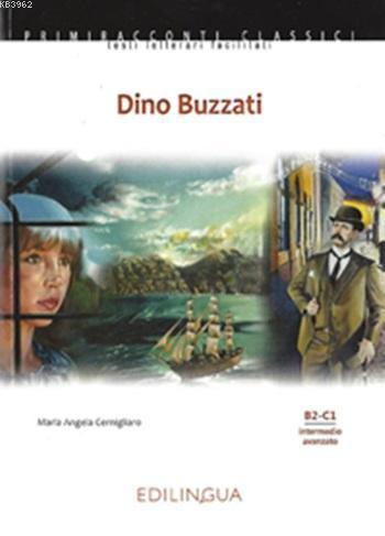 Dino Buzzati + CD; (B2-C1) | Maria Angela Cernigliaro | Edilingua Yayı