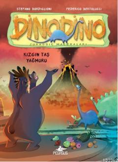 Dinodino 2 - Kızgın Taş Yağmuru | Stefano Bordiglioni | Pegasus Yayınc